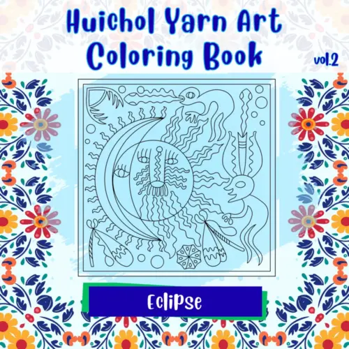 Huichol Sun & Moon Eclipse Coloring Book Vol.2